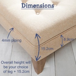 To calculate the overall height, add the 15.2cm upholstered pad height plus the height of your chosen leg.